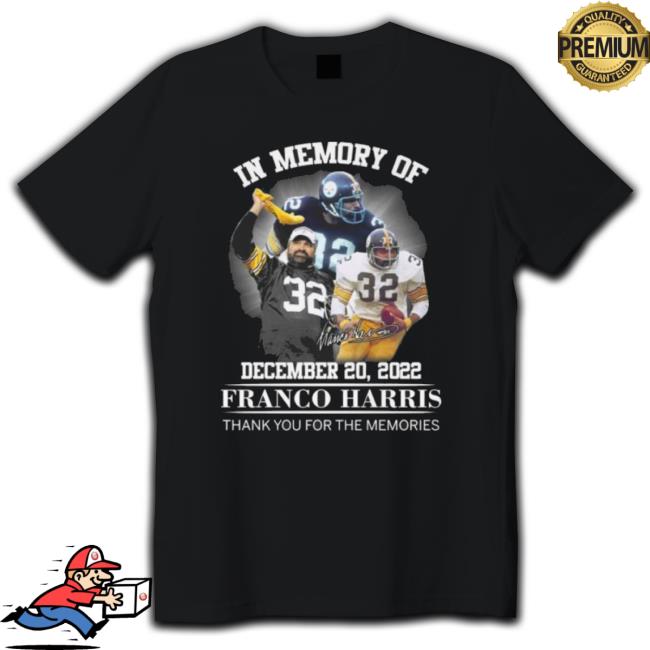 In Memory Of Franco Harris Pittsburgh Steeler Thank You For The Memories Signature Long Sleeve Shirt