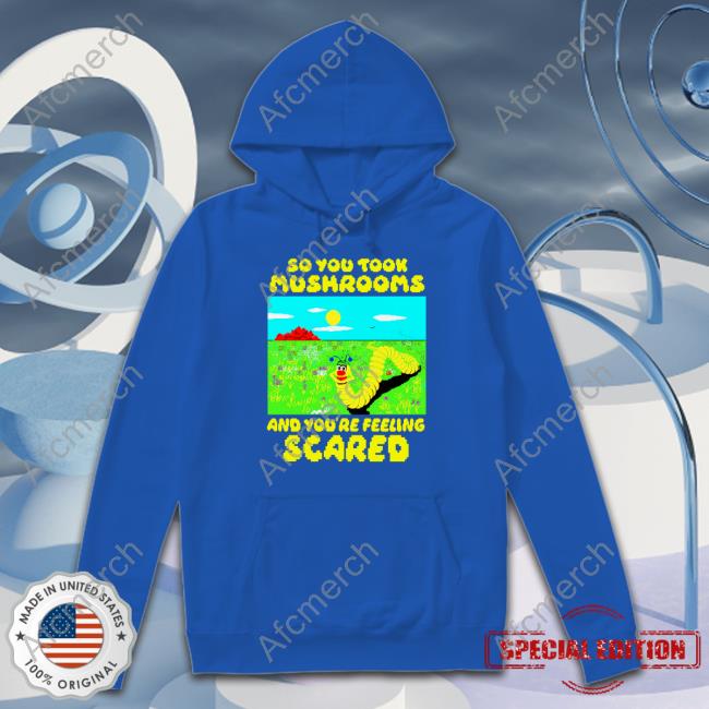 So You Took Mushrooms Long Sleeve Tee