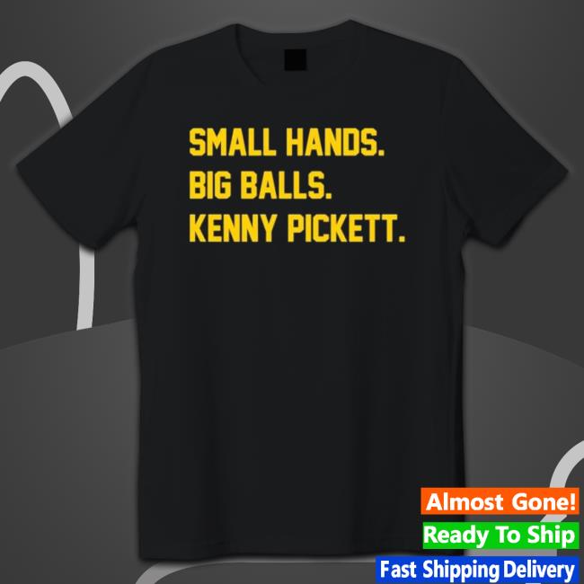 Small Hands Big Balls Kenny Pickett Classic Shirt