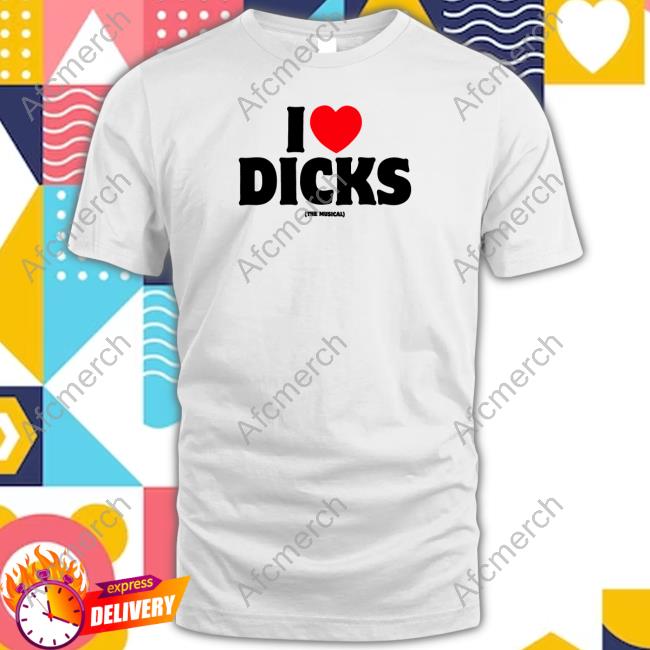 Official A24 Merch I Love Dicks The Musical Shirt