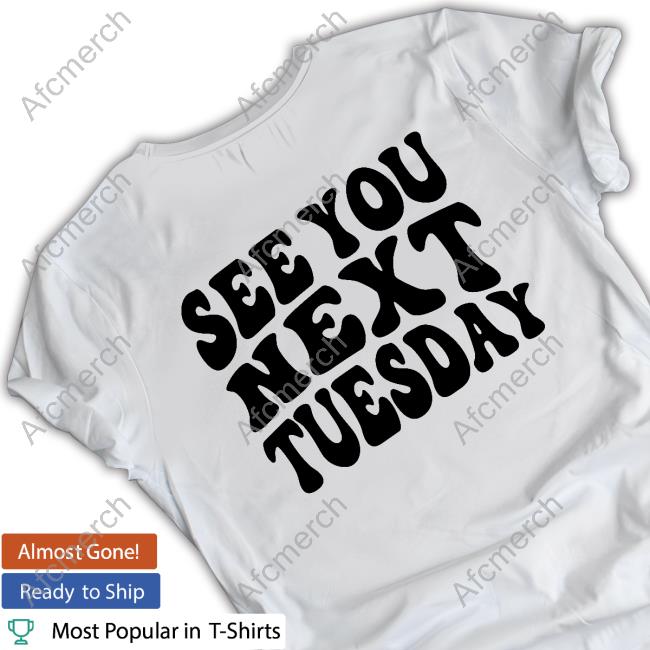 Official James Kennedy Merch See You Next Tuesday White Shirt Itsjameskennedy
