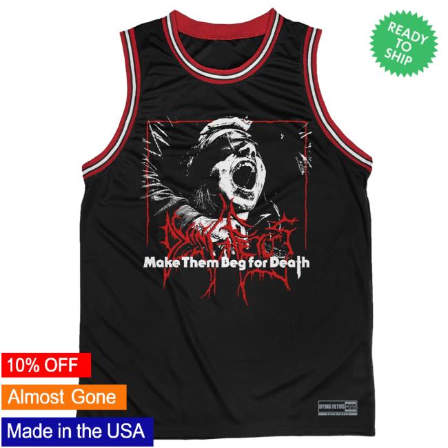 Dying Fetus 'Make Them Beg' Basketball Jersey Shirt