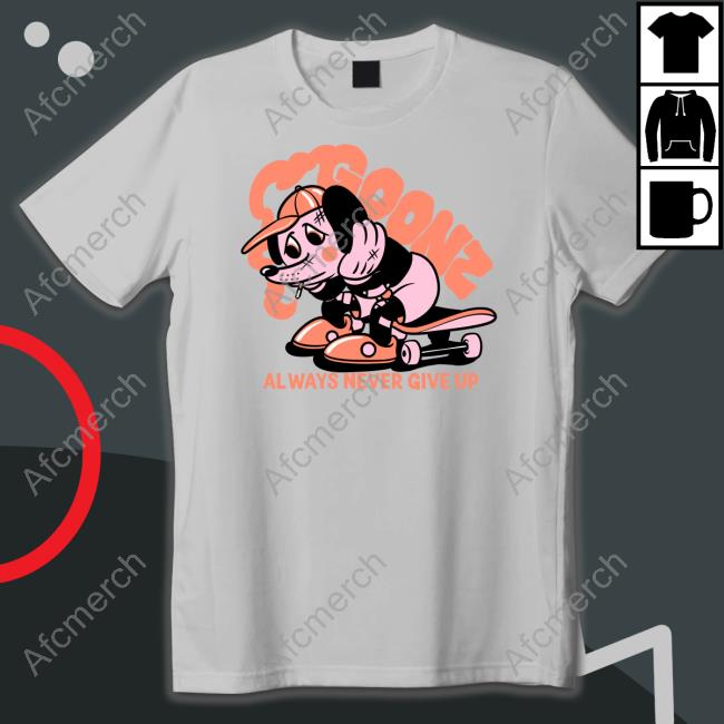 Cryptoon Goonz Always Never Give Up Shirt