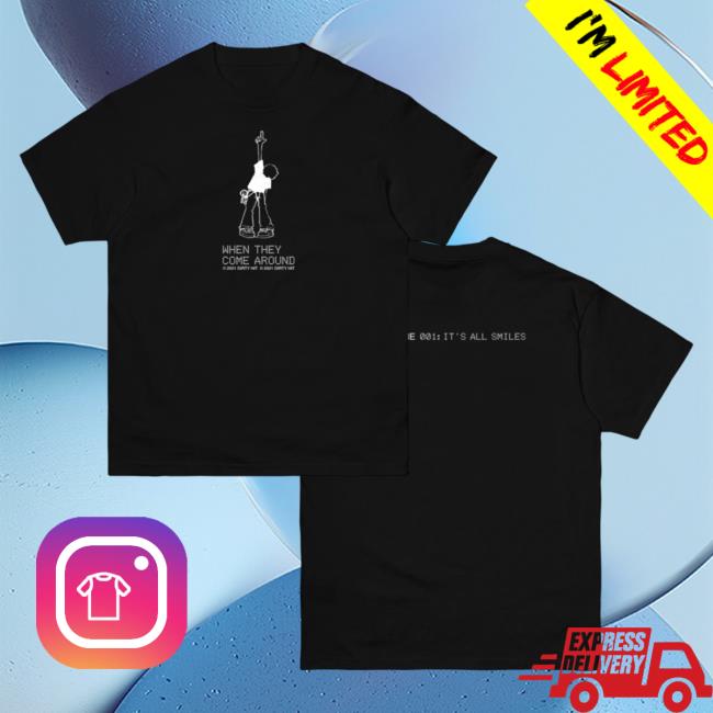 Official Dirty Hit Store When They Come Around Rare No Rome - 001: It's All Smiles T-Shirts Dirtyhit