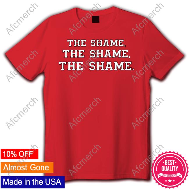 Official Eleven Warriors Merch The Shame The Shame The Shame Shirt