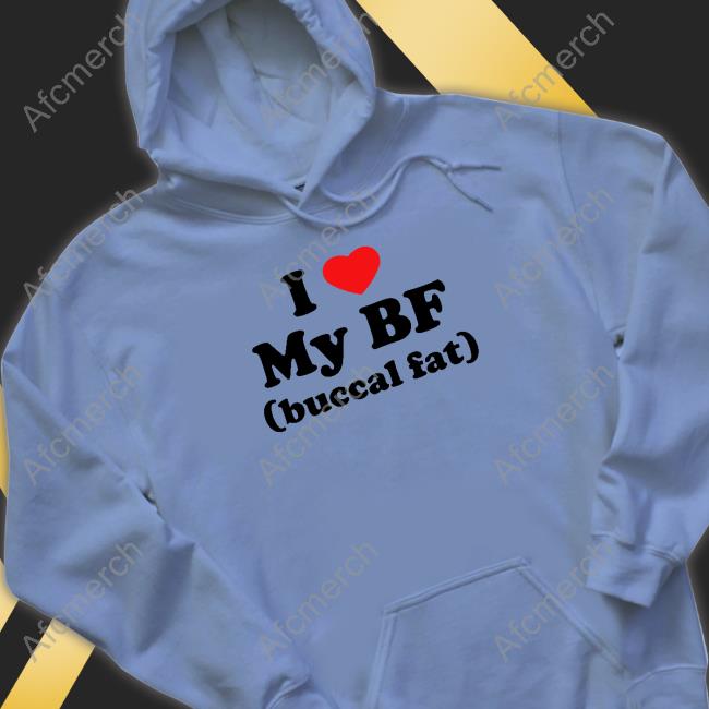 Thegoodshirts I Love My Bf (Buccal Fat) Hoodie