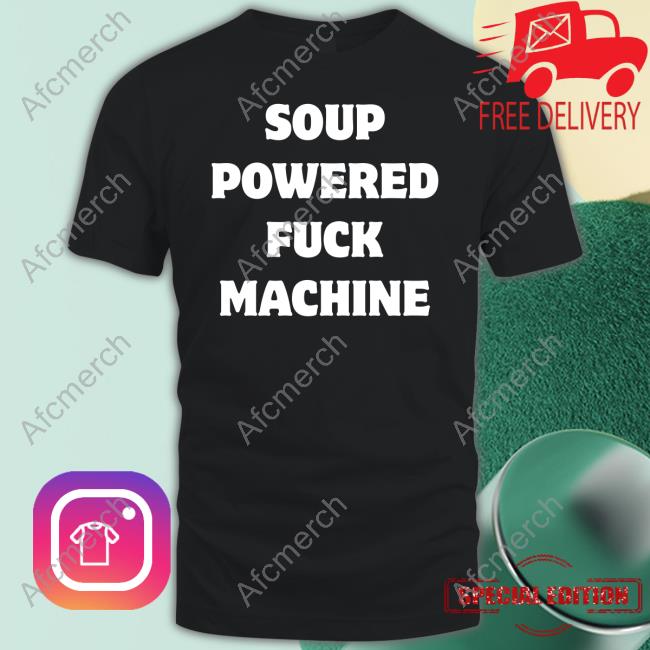 Official Jasminericegirl Merch Soup Powered Fuck Machine Tee