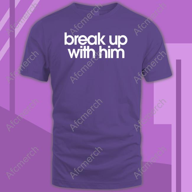 Break Up With Him Crewneck Navy Break Up With Him Tee Shirt
