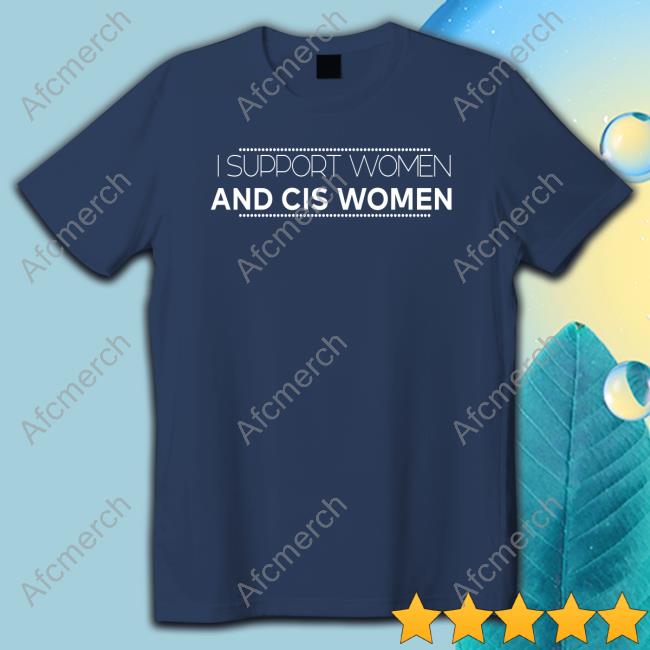 I Support Women And Cis Women Hoodie I Support Women And Cis Women Long Sleeve T Shirt