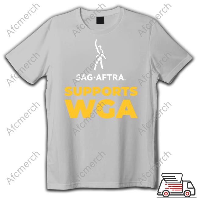 Sag Aftra Supports Wga Special Edition Shirt