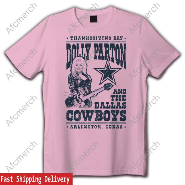 Thanksgiving Day Dolly Parton And The Dallas Cowboys Shirts