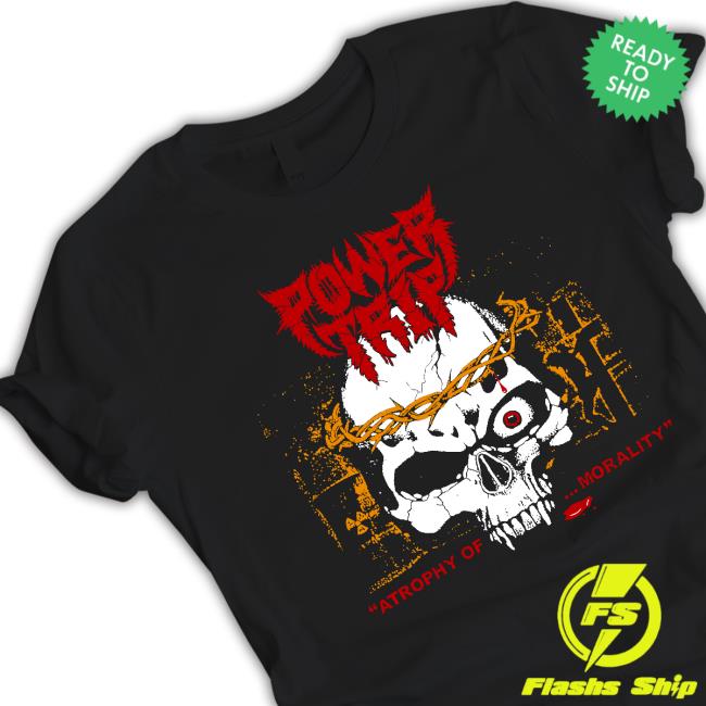 Power Trip Atrophy Of Morality Crewneck Sweatshirt