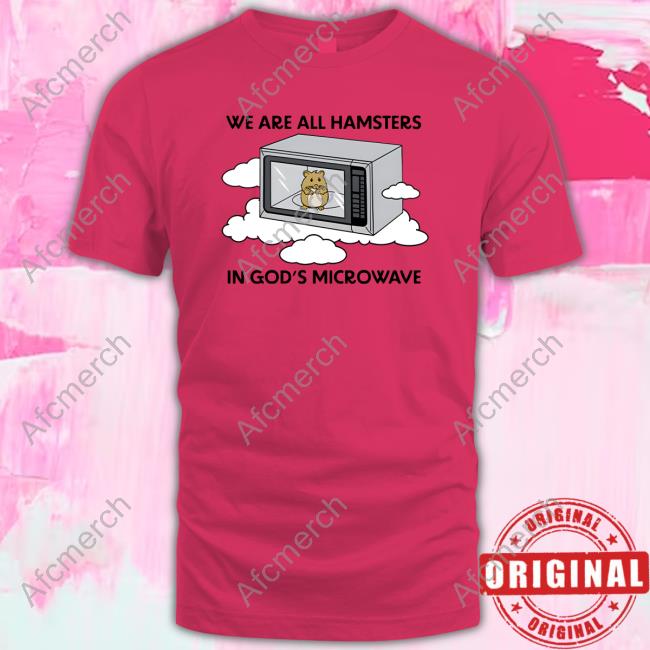 Shitheadsteve Merch We're All Hamsters Shirts Shitheadsteve Merch We're All Hamsters Shirts