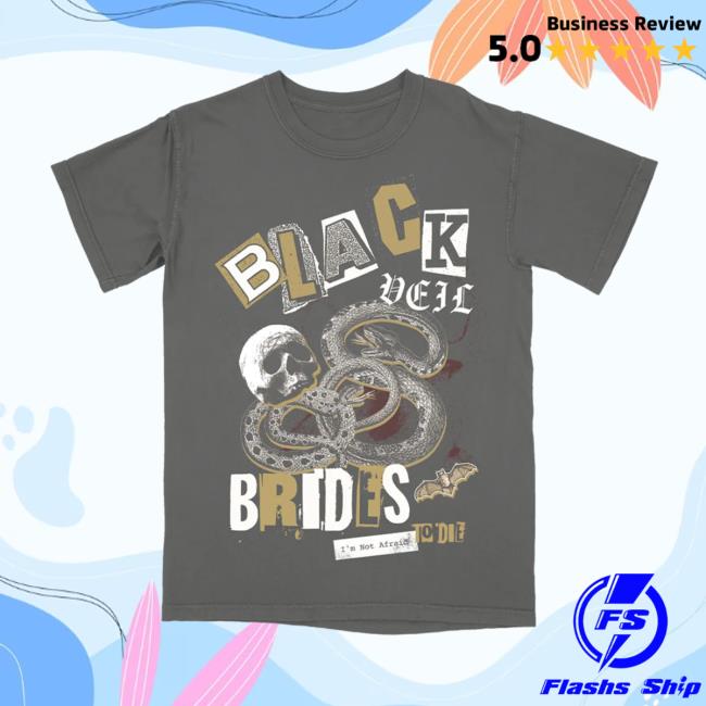 Official Black Veil Brides Merch Store Not Afraid To Die Shirt