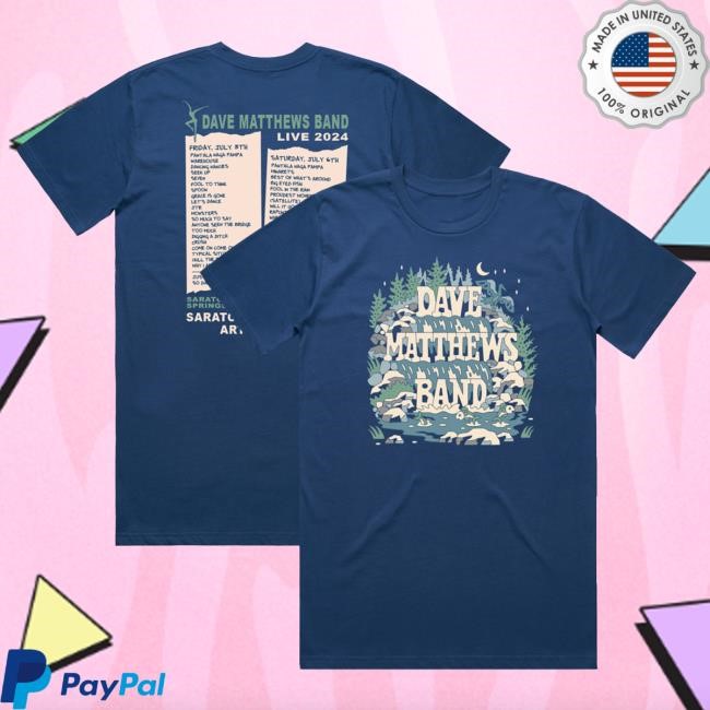 Official Dave Matthews Merch Store Shop Dave Matthews Band Saratoga Springs, Ny 2024 Setlist Tshirt