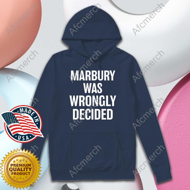 Ian Millhiser Marbury Was Wrongly Decided Shirt Peoples Parity Project Shop Merch
