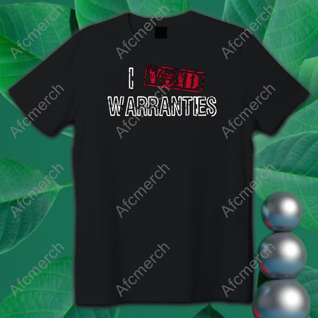 I Void Warranties Long Sleeve