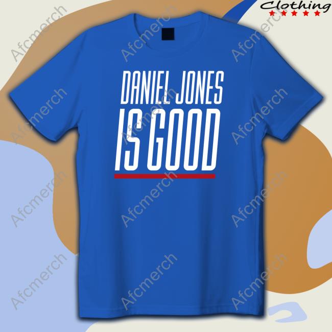 Barstool Sports Daniel Jones Is Good T Shirts