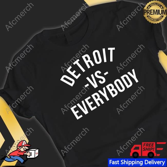 Official Detroit Vs Everybody Shirt