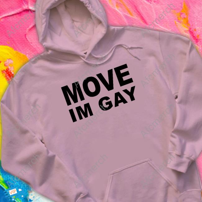 Ogbff Merch Aliyahinterlude Move Im Gay Shirt