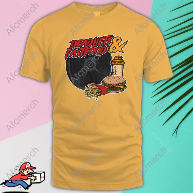 Deadlifts And Fastfood Long Sleeve Tee Shirt