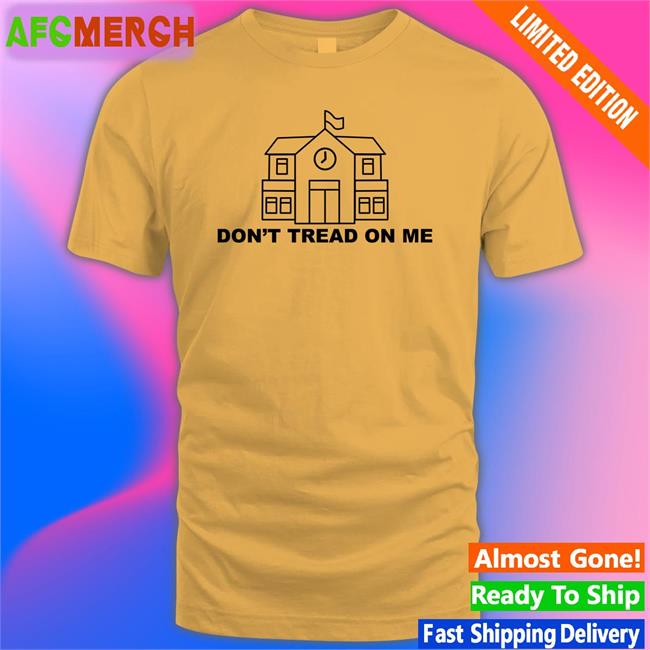Don't Tread On Me Shirt 2022