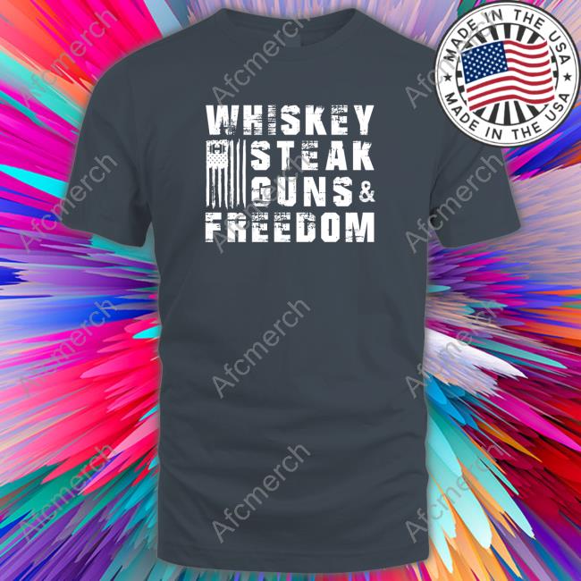 Official Hodgetwins Whiskey Steak Guns And Freedom Shirt