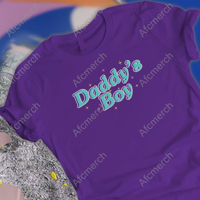 Wicked-Naughty Merch Official Daddy's Boy Shirt