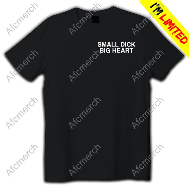 Assholes Live Forever Merch Small Dick Big Heart Sweatshirt Lindafinegold