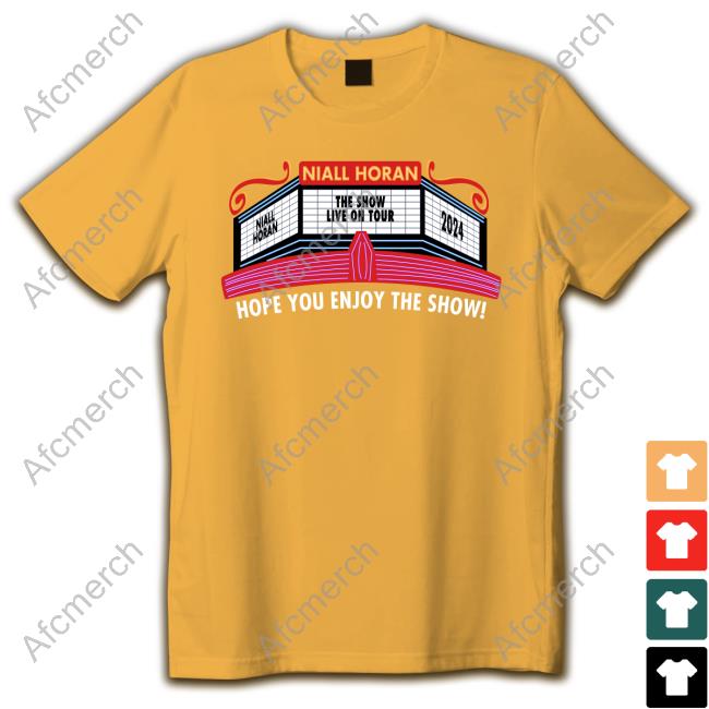 Niall Horan The Show Live On Tour 2024 Hope You Enjoy The Show Shirt New