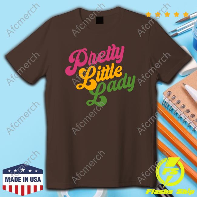Handsome Podcast Pretty Little Lady Hoody Pretty Little Lady Sweatshirts