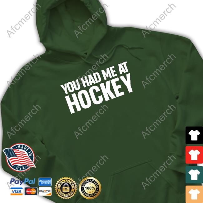You Had Me At Hockey Tee Shirt