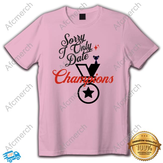 Sorry Only Date Champions Nabyl Santana Shirt