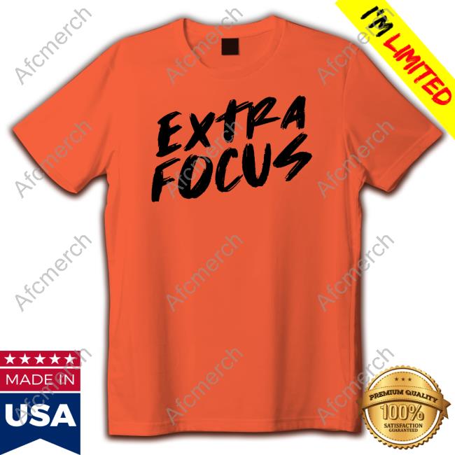 Official Extra Focus Shirts
