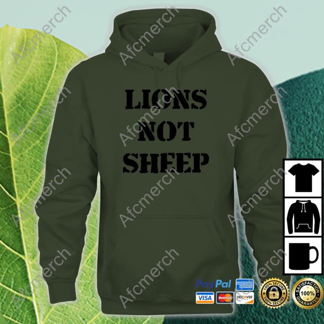Lions Not Sheep Tee Shirt Audrie