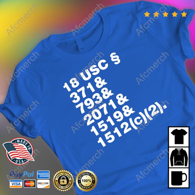 Crimes & Crimes & Crimes 18 Usc 371& 793& 2071& 1519& 1512(C)(2) Shirts