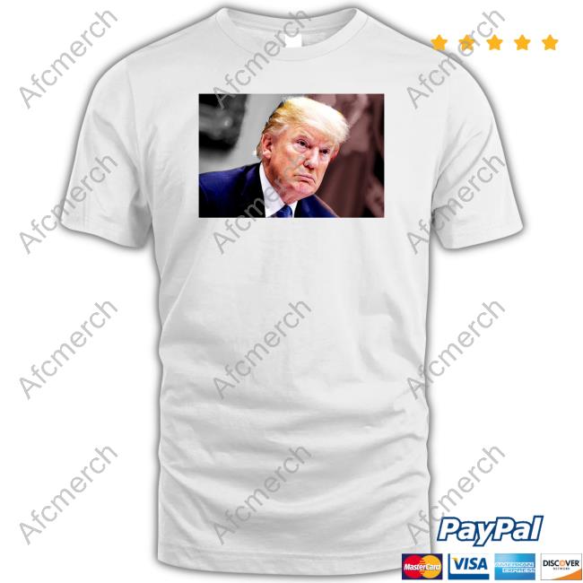 Official Donald Trump Mugshot Was Released By The Fulton County Sheriff Shirt