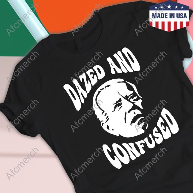 Official Clown World Store Joe Biden Dazed And Confused Tee Shirt