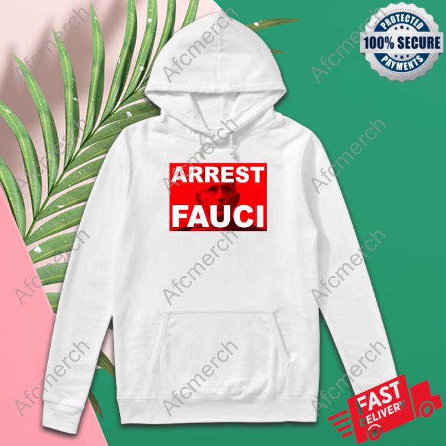 Bank Teller Arrest Fauci Shirt Arrest Fauci Shirt