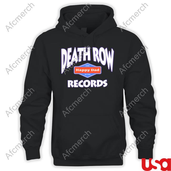 Happy Dad Death Row Records Hoodie