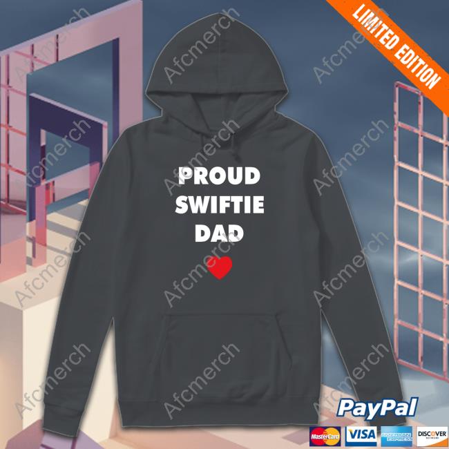 Proud Swiftie Dad T Shirt