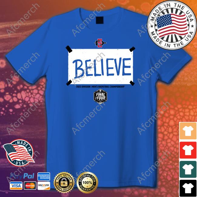 Believe 2023 Division I Men's Basketball Championship Shirts