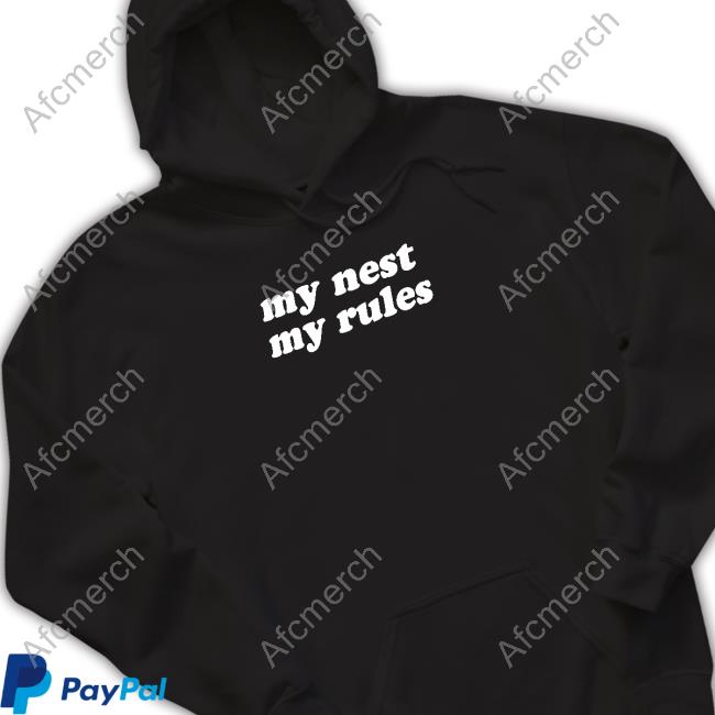 My Nest My Rules Shirt