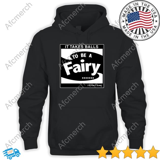 It Takes Balls To Be A Fairy Crewneck Sweatshirt