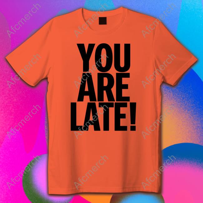 Gallery Dept Merch Atk You Are Late T Shirt