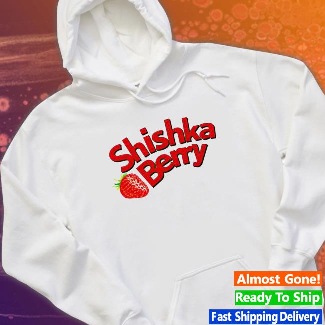 Official Shishka Berry T Shirt Official Shishka Berry Hoodie