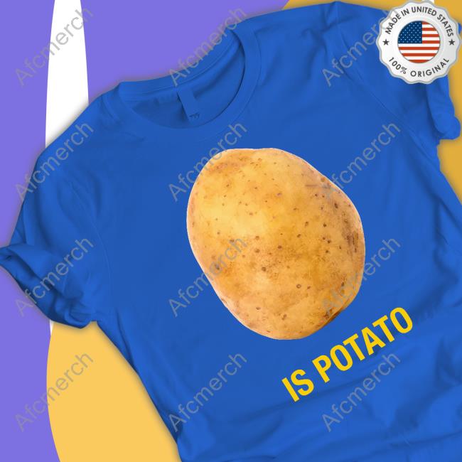 Stephen Colbert Is Potato T Shirt