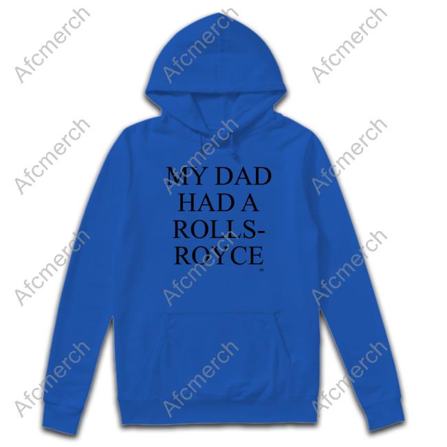 Official Victoria Beckham My Dad Had A Rolls-Royce Slogan Shirts