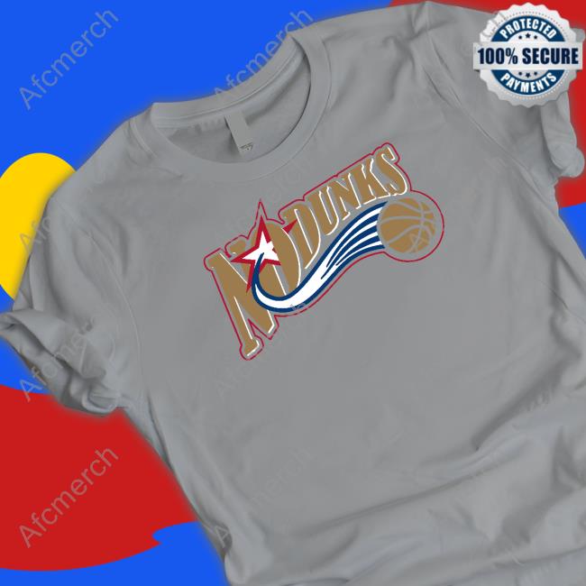 No Dunks Philadelphia Shirt