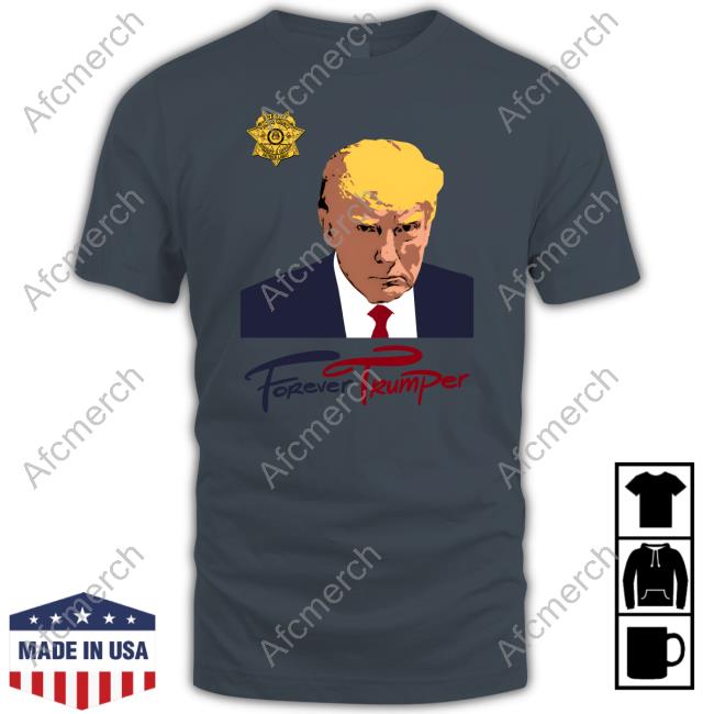 Forever Trumpet Forever Trump Mugshot Shirt